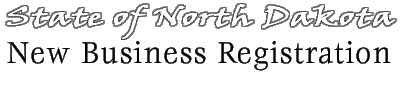 State of North Dakota New Business Registration